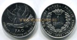 Монета 1 сентим 1999 год Андорра
